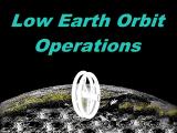 Low Earth Orbit Operations