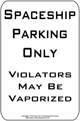 spaceship parking, violators vaporized sign